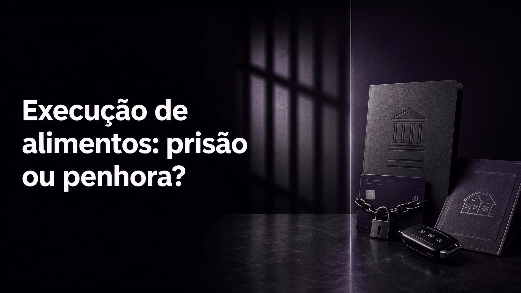 Execução de alimentos: quando usar o rito da prisão ou da penhora?