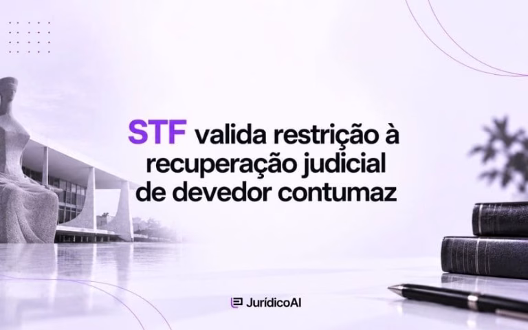 STF valida restrição à recuperação judicial de devedor contumaz