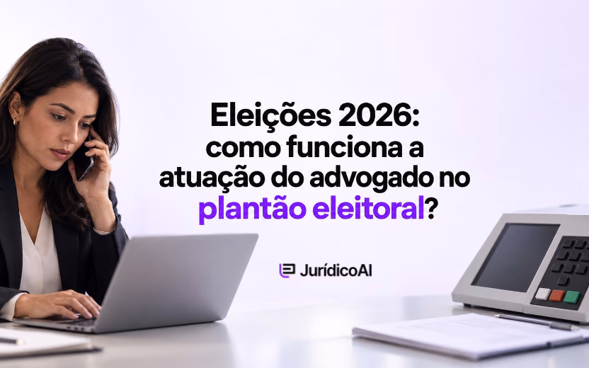 Eleições 2026: como funciona a atuação do advogado no plantão eleitoral?