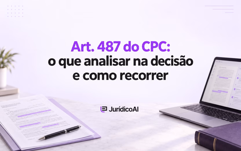 Capa sobre o art. 487 do CPC, com documento destacado em roxo, caneta e notebook exibindo uma análise documental.