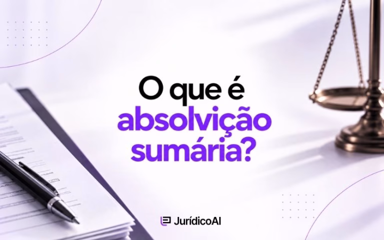 O que é absolvição sumária? [Art. 397 CPP]
